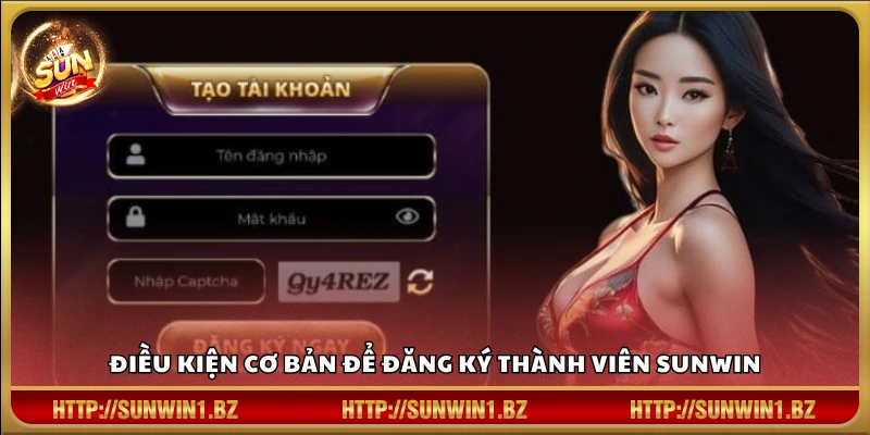 Điều kiện cơ bản để đăng ký thành viên